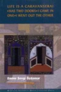 Life is a Caravanserai