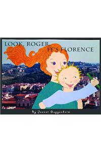 Look, Roger, It's Florence!