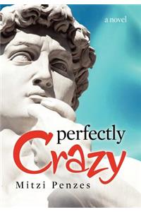 Perfectly Crazy