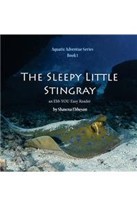 The Sleepy Little Stingray