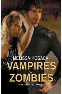 Vampires vs Zombies - The Apocalypse