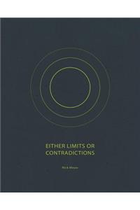 Either Limits or Contradictions