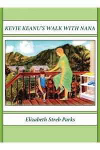 Kevie Keanu's Walk With Nana
