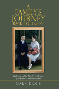 Family's Journey Back to Union