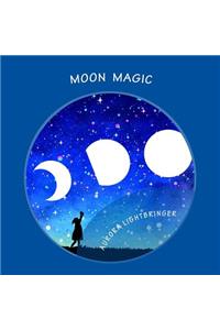 Moon Magic: A child's book of moonlight magick.