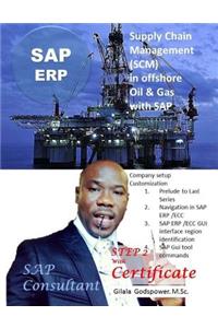 Supply Chain Management(SCM) in offshore Oil & Gas with SAP.