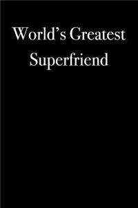 World's Greatest Superfriend
