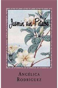 Jasmin sin Petalos
