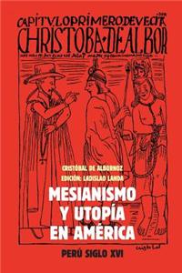Mesianismo y Utopía en América