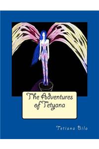 The Adventures of Tetyana