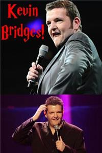 Kevin Bridges!