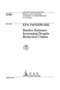 EPA Paperwork: Burden Estimate Increasing Despite Reduction Claims