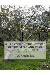 Treatise on the Culture of the Apple and Pear
