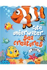 Notebook ( Cute Underwater Sea Creatures Cover )