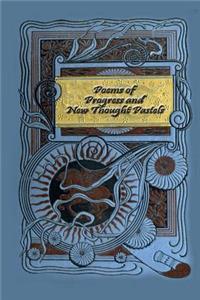 Poems of Progress and New Thought Pastels