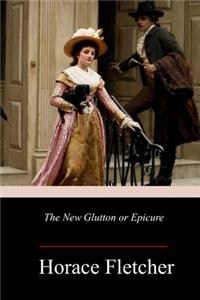 New Glutton or Epicure