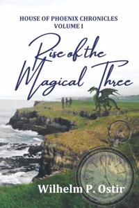 Rise of the Magical Three
