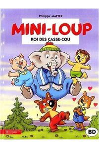 Mini-Loup Roi Des Casse-Cou