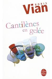 Cantilenes En Gelee