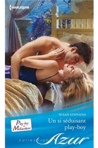Un Si Seduisant Play-Boy