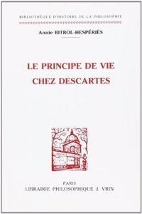 Le Principe de Vie Chez Descartes