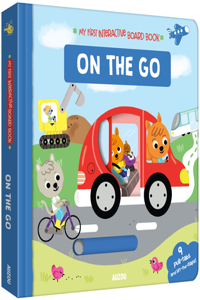 My First Interactive Board Book: On the Go