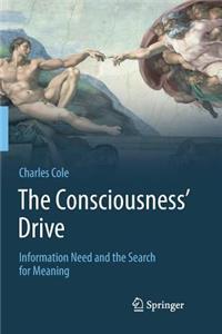 Consciousness' Drive