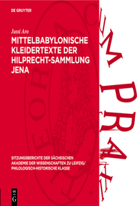 Mittelbabylonische Kleidertexte Der Hilprecht-Sammlung Jena