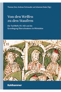 Von Den Welfen Zu Den Staufern