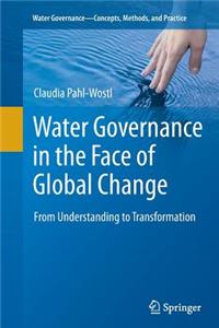 Water Governance in the Face of Global Change