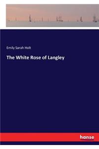 The White Rose of Langley