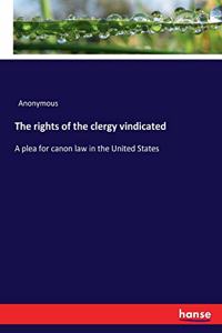 The rights of the clergy vindicated
