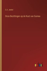 Onze Bezittingen op de Kust van Guinea