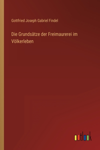 Die Grundsätze der Freimaurerei im Völkerleben