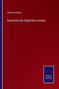 Geschichte der Englischen Literatur