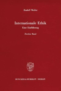 Internationale Ethik. Eine Einfuhrung