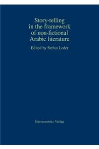 Story-Telling in the Framework of Non-Fictional Arabic Literature
