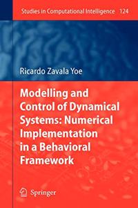 Modelling and Control of Dynamical Systems: Numerical Implementation in a Behavioral Framework