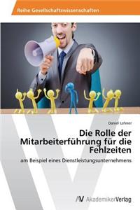 Die Rolle der Mitarbeiterführung für die Fehlzeiten