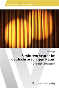 Seniorentheater im deutschsprachigen Raum