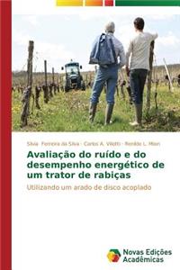 Avaliação do ruído e do desempenho energético de um trator de rabiças