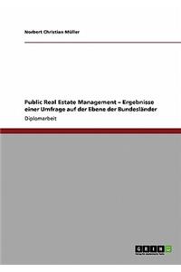 Public Real Estate Management - Ergebnisse einer Umfrage auf der Ebene der Bundesländer