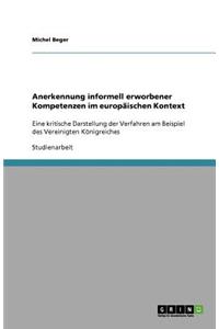 Anerkennung informell erworbener Kompetenzen im europäischen Kontext