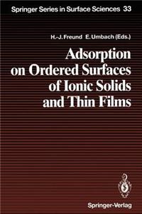 Adsorption on Ordered Surfaces of Ionic Solids and Thin Films
