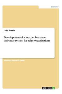 Development of a key performance indicator system for sales organizations