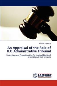 Appraisal of the Role of ILO Administrative Tribunal