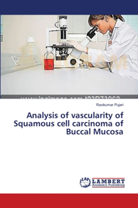 Analysis of vascularity of Squamous cell carcinoma of Buccal Mucosa