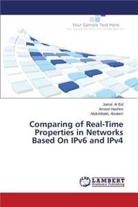 Comparing of Real-Time Properties in Networks Based On IPv6 and IPv4