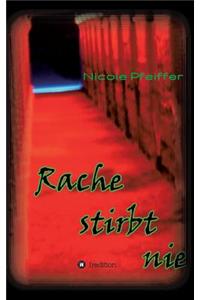 Rache stirbt nie