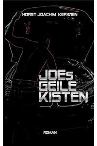 JOEs GEILE KISTEN